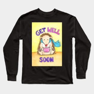 Get well soon Long Sleeve T-Shirt